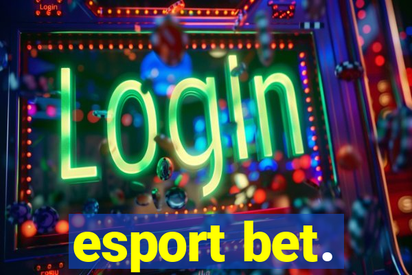 esport bet.